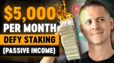 How to Make $5k Per Month Staking Crypto | DeFi Crypto Passive Income