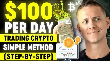 Simple Method to Make $100 a Day Trading Crypto(Step by Step Tutorial)