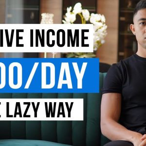 9 Passive Income Ideas (that earn $100/day+)