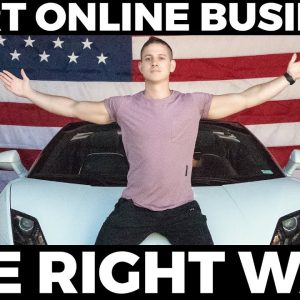 How to Start an Online Business the RIGHT Way in 2022!
