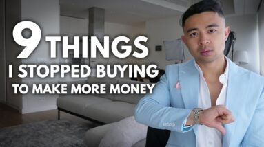 9 Things I Stopped Buying To Make More Money