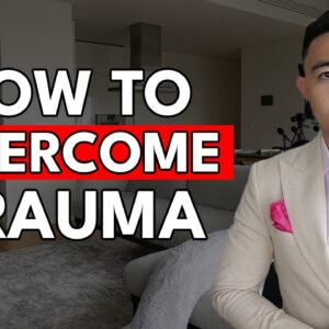 What Is Trauma + How To Overcome Trauma In a Relationship